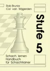 Handbuch für Schachtrainer Stufe 5