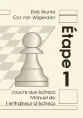 Manuel de l'entraîneur d'échecs Étape 1