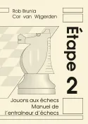 Manuel de l'entraîneur d'échecs Étape 2