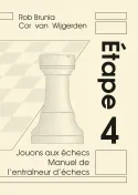 Manuel de l'entraîneur d'échecs Étape 4